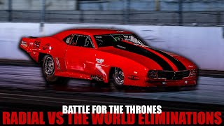 Battle For The Thrones - Radial vs The World Eliminations