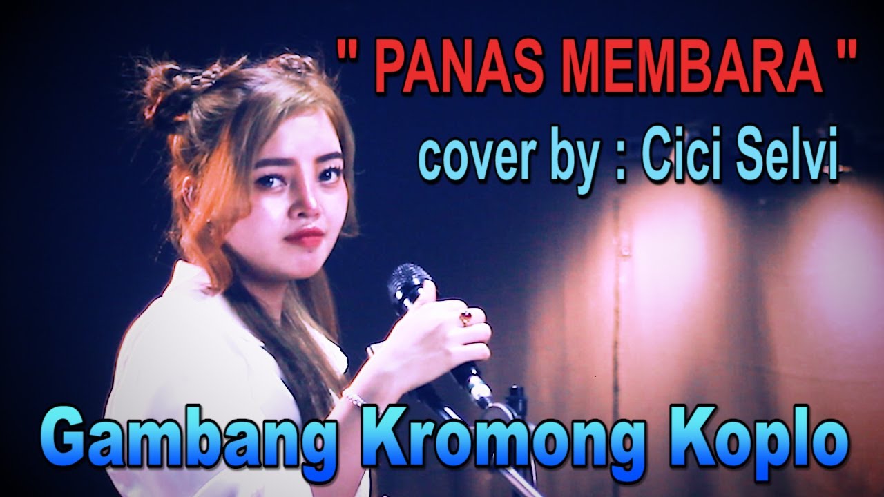 gambang kromong koplo - panas membara - cover by cici selvi