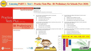 Practice Test Plus B1 Preliminary for Schools - Listening Part 2 Test 1 (2020 + Transcript + Key)