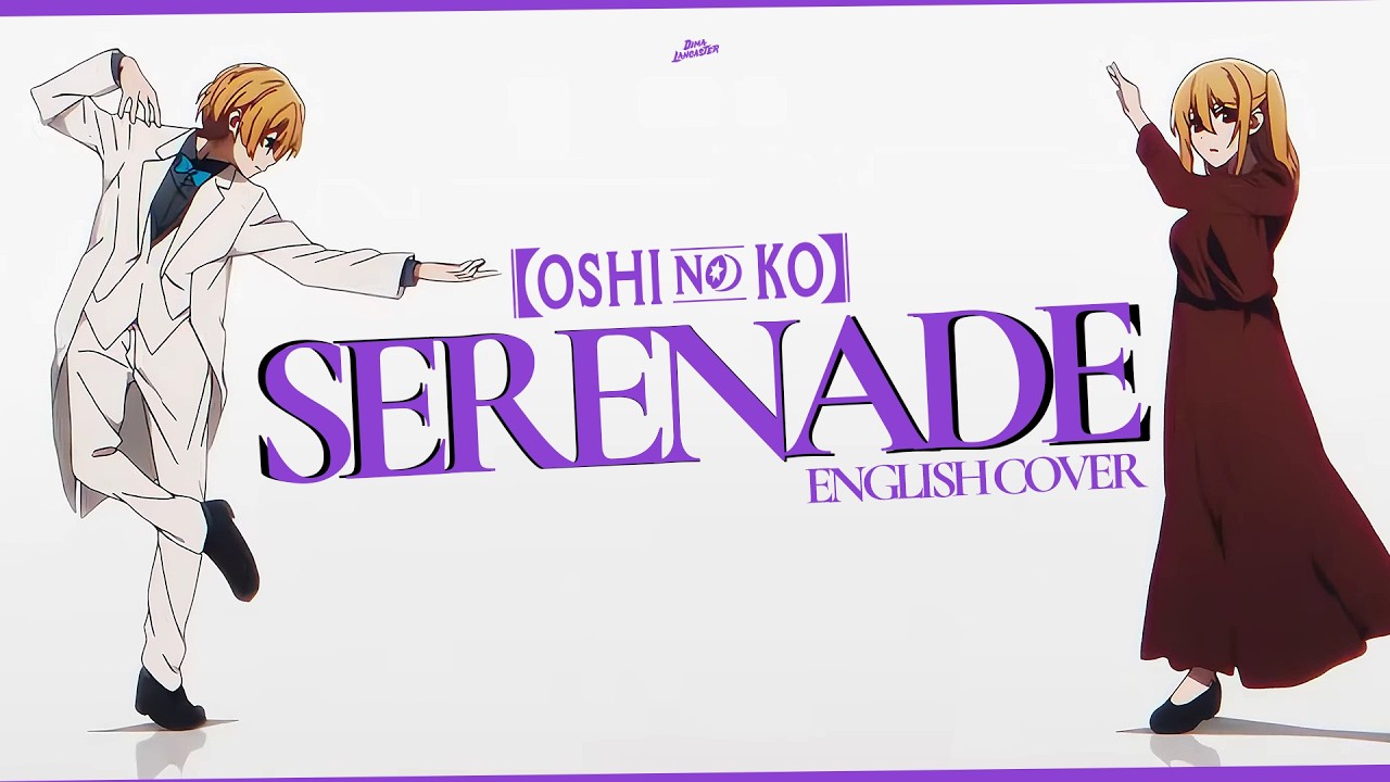 "Serenade" from Oshi no Ko Season 3 (English ROCK Cover) | Dima Lancaster