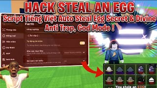 How to Hack Roblox with Steal An Egg Script (Vietnamese) - Auto Steal Secret & Divine Eggs!