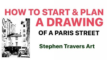 How to Start and Plan a Drawing of a Paris Street -