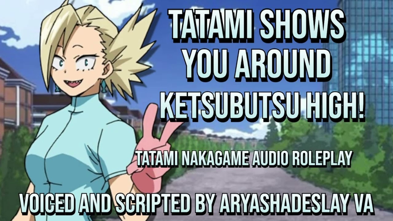 Tatami Shows You Around Ketsubutsu!: Tatami Nakagame Audio Roleplay [F4A][My Hero Academia]