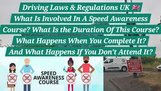 What Is Involved In A Speed Awareness Course? What Happens If You Dont Attend It? Over Speeding