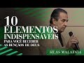 Pastor Silas Malafaia - 10 Elementos Indispensáveis Para Você Receber as Bênçãos de Deus