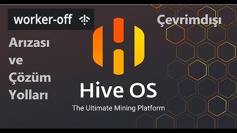 Hveos Çevrimdışı Offline Arızası ve Çözüm yolları / Hiveos Rig Arızaları