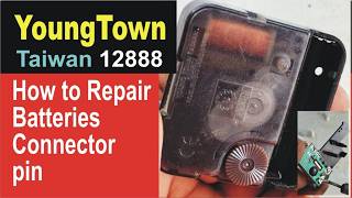 How to Repair YOUNGTOWN 12888 Taiwan Wall Clock Movement Connector pin