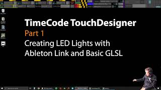 TimeCode TouchDesigner Tutorial Part 1 Ableton Link + DMX Fixture Creation with GLSL