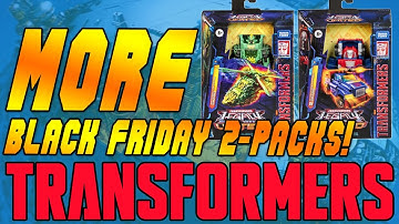 More Transformers Black Friday 2-Packs for $15! NEW DETAILS CONFIRMED!