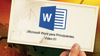 Curso: Word para principiante. Video 01 Curso: Word para principiante. Video 01