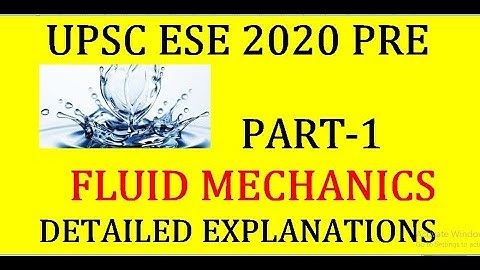 ESE 2020 PRE|FLUID MECHANICS|Detailed Explanations|Solutions with Concepts|PART-1|Must Watch