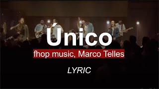 ÚNICO - fhop music, Marco Telles LYRIC