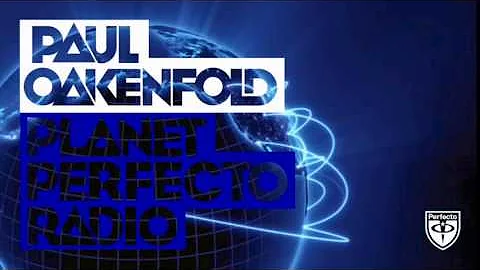 Paul Oakenfold  Planet Perfecto: 209 (Live from Wh...