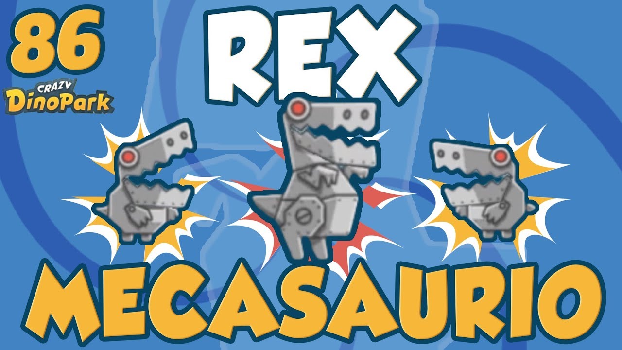 CRAZY DINO PARK #86 | MECASAURIO REX NIVEL 2 | Gameplay Español