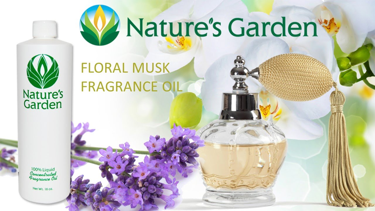 Floral Musk Fragrance Oil Natures Garden YouTube