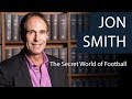 Jon Smith | The Secret World of Football | Oxford Union