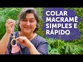 Colar Macramê Super Simples e Rápido | Tutorial Passo a Passo