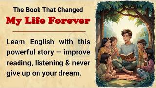 Reading and Listening Practice    The book that changed my life    Graded Reader    Learn English