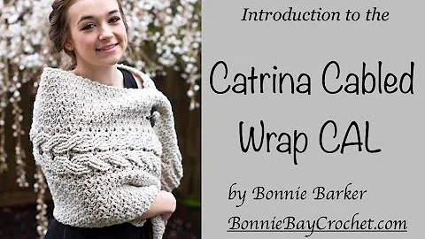 Introduction to the Catrina Cabled Wrap CAL