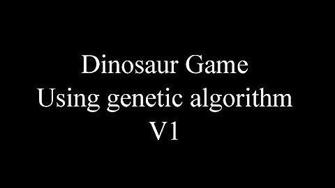 Google Dinosaur Game using genetic algorithm(AI Final Project)