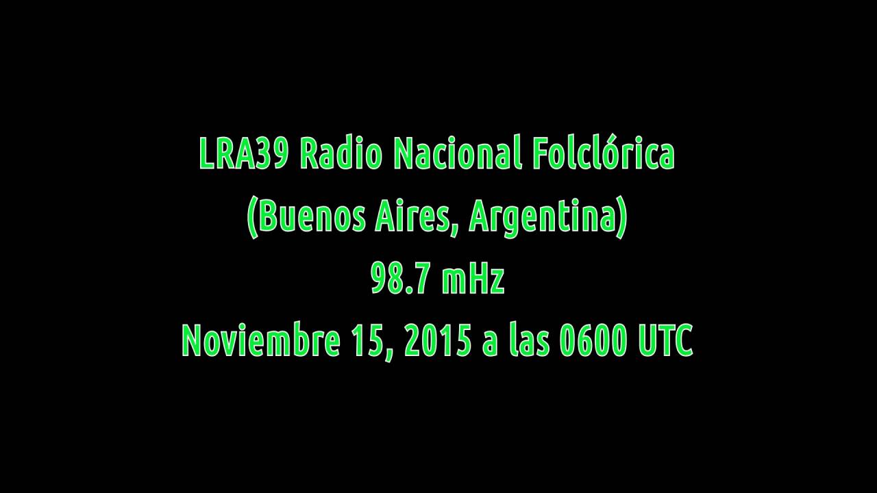 LRA39 Radio Nacional Folclórica (Buenos Aires, Argentina) 98.7 mHz