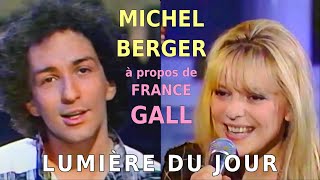 Video thumbnail of "Michel Berger • À propos de France Gall (Lumière Du Jour)"
