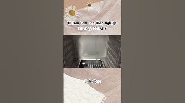 Tủ nấu cơm công nghiệp dùng gas phù hợp với ai sử dụng?