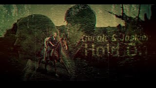 Geralt & Jaskier || Hold On