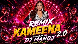 Ishq Kameena 2.0 ( Remix) | DJ Manoj (Spark Of The Bass) | Party Mix 2026 🎉 