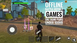 Best Offline Battle Royale Games Like Pubgbgmi Under 100Mb For Android
