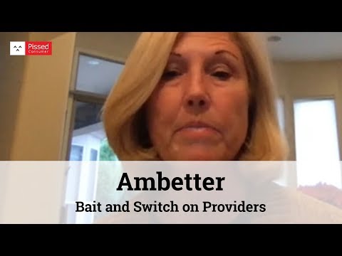 Ambetter Reviews - Bait and Switch on Providers @ Pissed Consumer Interview