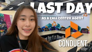 Last day as a Call Center Agent | Bye Conduent!