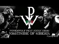Powerwolf feat Johan Hegg (Amon Amarth) - Nightside of Siberia (A dueto)
