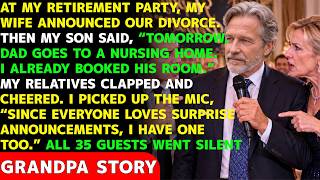 My Wife Divorced Me & My Son Booked Me A Nursing Home—Then One Announcement Left Them Speechless