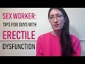 Tips For Guys with Erectile Dysfunction - Sex Worker