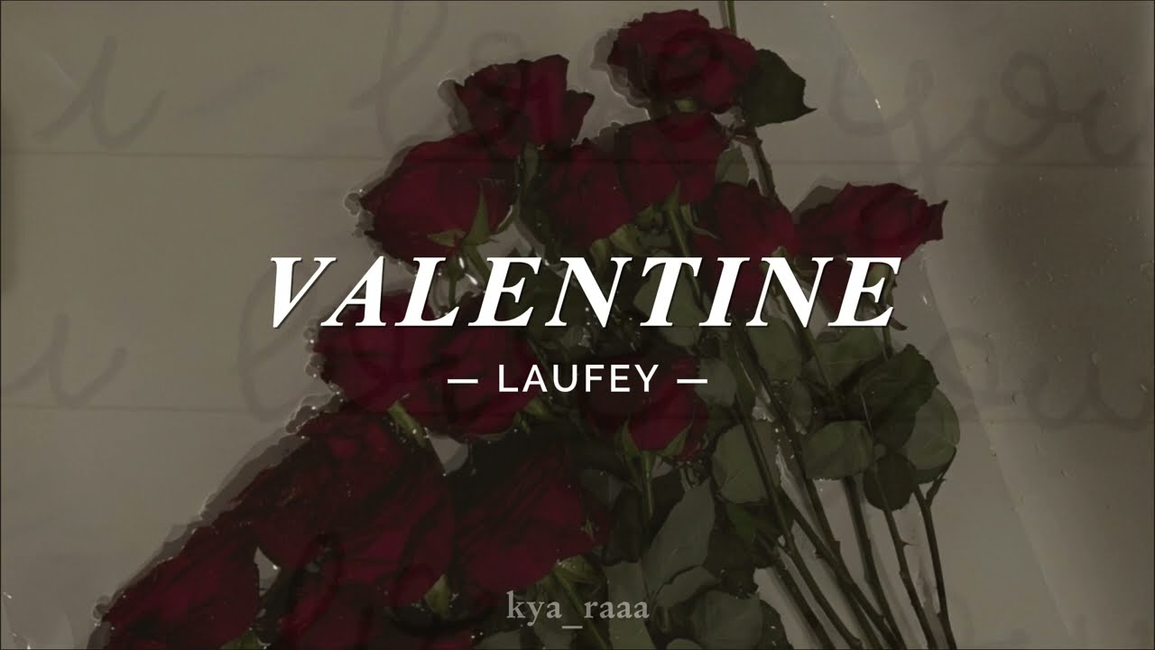 Laufey  Valentine Lyrics