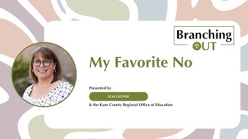 Branching Out: My Favorite No