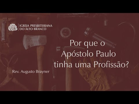 Vídeo: Qual era a profissão do apóstolo Paulo?