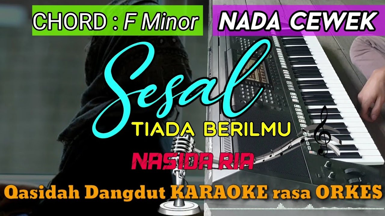 SESAL TIADA BERILMU - Nasida Ria Versi Qasidah Dangdut KARAOKE rasa ORKES Yamaha PSR S970