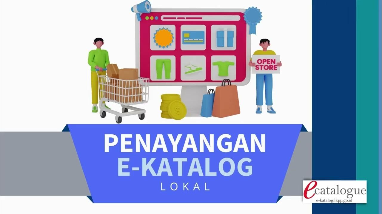tutorial cara pendaftaran dan penayangan/menambah produk di ekatalog
