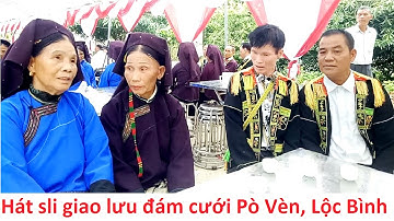 .Hát sli giao duyên đám cưới Pò Vèn, Lộc Bình