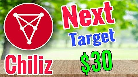 Chiliz next target $30 soon! Chiliz price prediction || Chiliz news today