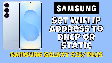 Set Wifi IP Address to DHCP or Static Samsung Galaxy S25 / Plus #tutorial