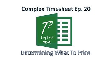 EXCEL VBA - Complex Timesheet EP 20 - Determining What To Print