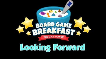 Board Game Breakfast - Looking Forward