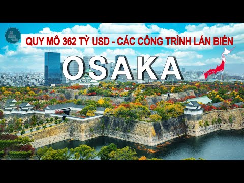 Video: Những Khu lân cận Osaka Tốt nhất để Khám phá