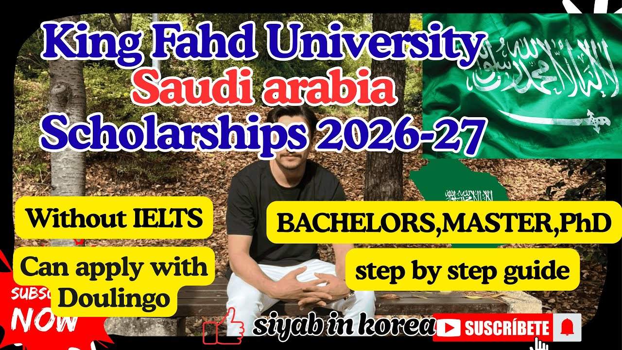 Университет короля Фахда в Саудовской Аравии 🇸🇦 Полностью финансируемые стипендии без IELTS | Как...