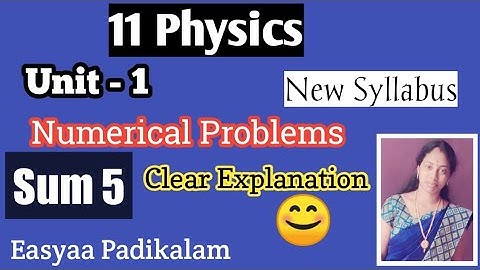 11 Physics - Unit 1 - Numerical Problems  - Sum 5