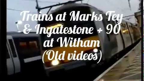 Old videos: Trains at Marks Tey and Ingatestone + class 90 at Witham, GEML (early 2018)