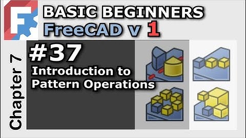 Freecad v1. 0 | Part Design Pattern Tools Introduction | Basic Beginners FreeCAD 1.0 | Lesson 37